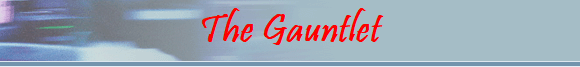 The Gauntlet